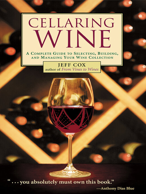 Title details for Cellaring Wine by Jeff Cox - Available